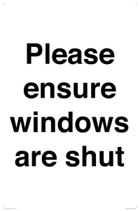 Please ensure windows are shut